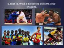 Sports in Africa is presented different kinds of sports.