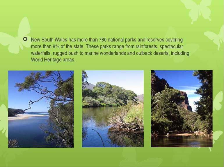 New South Wales has more than 780 national parks and reserves covering more t...