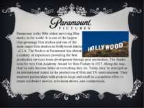 Paramount is the fifth oldest surviving film studio in the world. It is one o...