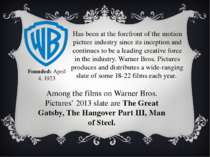 Founded: April 4, 1923 Has been at the forefront of the motion picture indust...