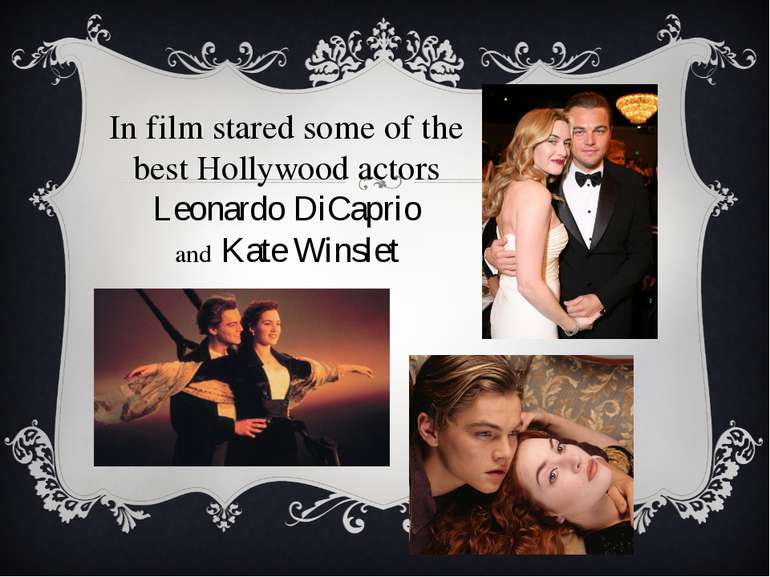 In film stared some of the best Hollywood actors Leonardo DiCaprio and Kate W...