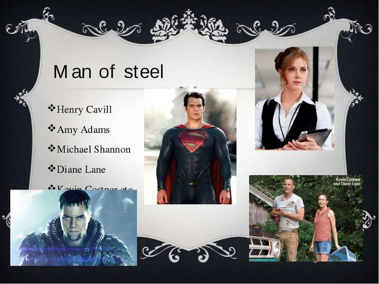 Man of steel Henry Cavill  Amy Adams Michael Shannon Diane Lane Kevin Costner...