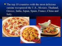 The top 10 countries with the most delicious cuisine recognized the U.S., Mex...