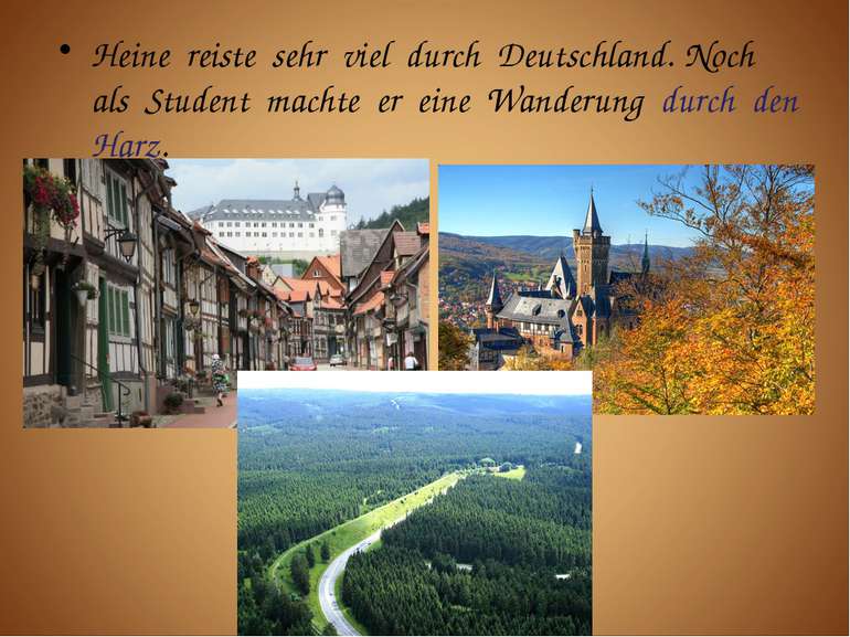 Heine reiste sehr viel durch Deutschland. Noch als Student machte er eine Wan...