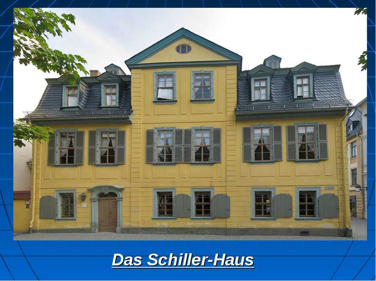 Das Schiller-Haus