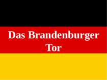 "Das Brandenburger Tor"