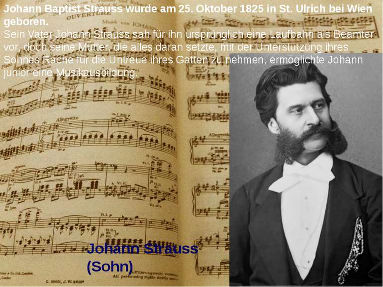 Johann Baptist Strauss wurde am 25. Oktober 1825 in St. Ulrich bei Wien gebor...