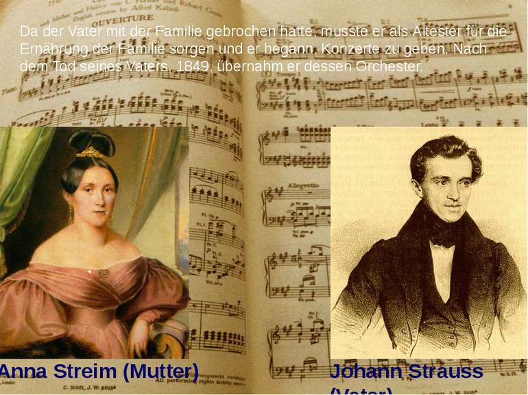 Johann Strauss (Vater) Da der Vater mit der Familie gebrochen hatte, musste e...