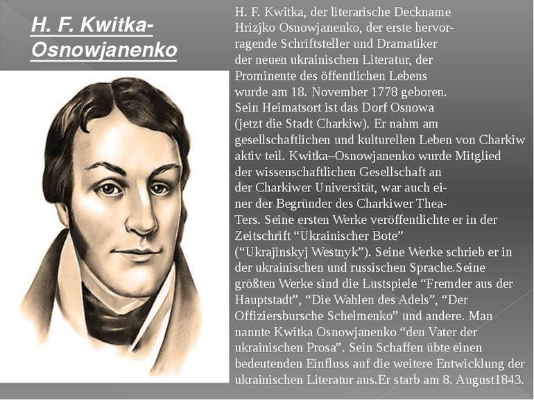 H. F. Kwitka, der literarische Deckname Hrizjko Osnowjanenko, der erste hervo...