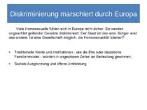 Diskriminierung marschiert durch Europa Viele Homosexuelle fühlen sich in Eur...