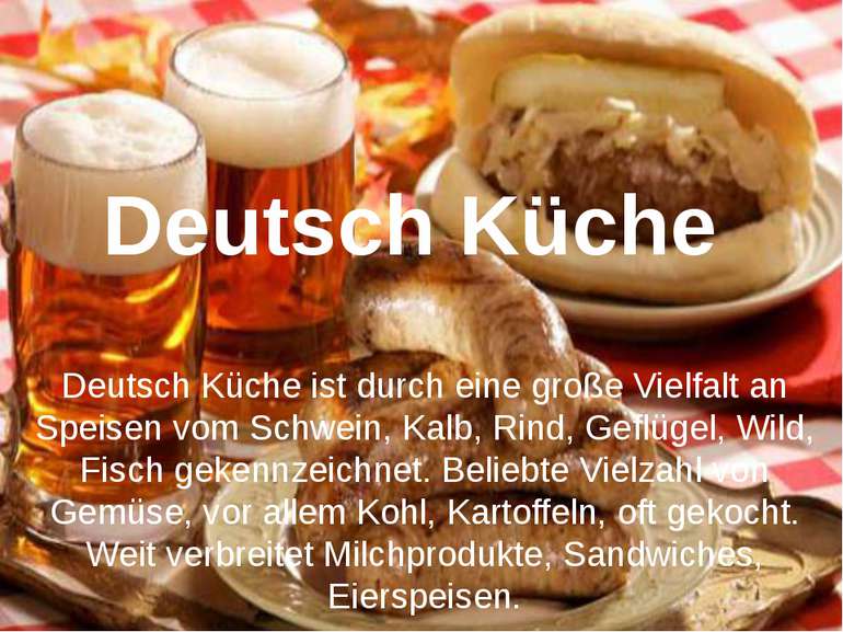 Deutsch Küche Deutsch Küche ist durch eine große Vielfalt an Speisen vom Schw...