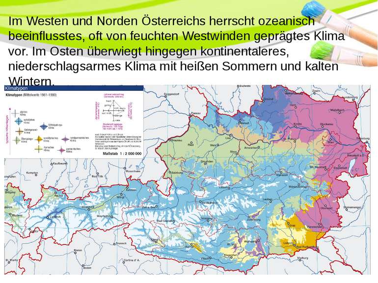 Im Westen und Norden Österreichs herrscht ozeanisch beeinflusstes, oft von fe...