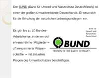 Der BUND (Bund für Umwelt und Naturschutz Deutschlands) ist einer der großen ...