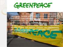 Greenpeace ist eine 1971 von Friedensaktivisten in Vancouver, Kanada gegründe...
