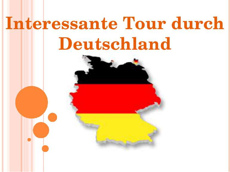 Interessante Tour durch Deutschland