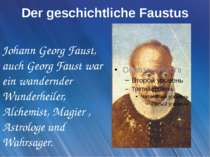 Der geschichtliche Faustus Johann Georg Faust, auch Georg Faust war ein wande...