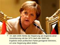 Im Jahr 2005 führte die Regierung als Ergebnis einer Vereinbarung mit der SPD...