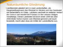 Naturräumliche Gliederung Liechtenstein gliedert sich in zwei Landschaften, a...