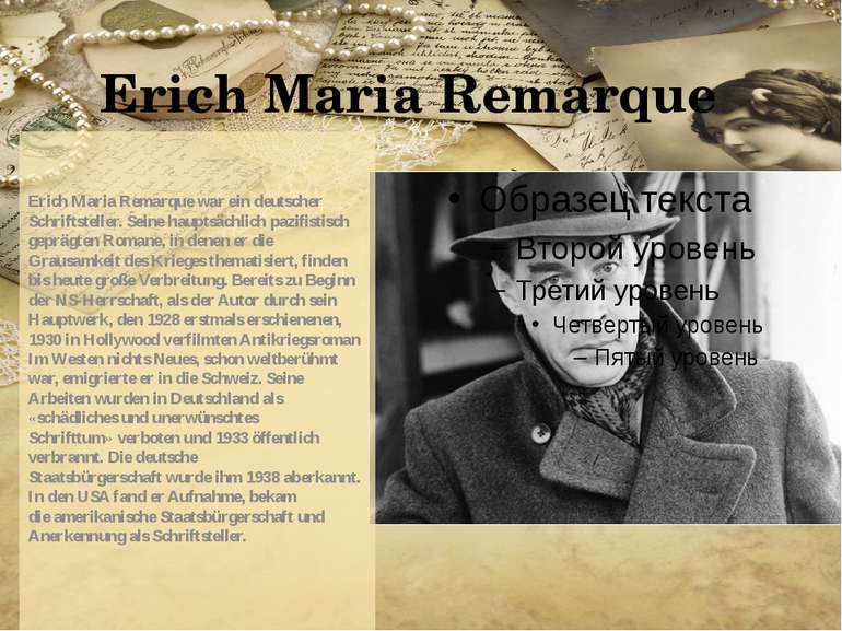 Erich Maria Remarque Erich Maria Remarque war ein deutscher Schriftsteller. S...