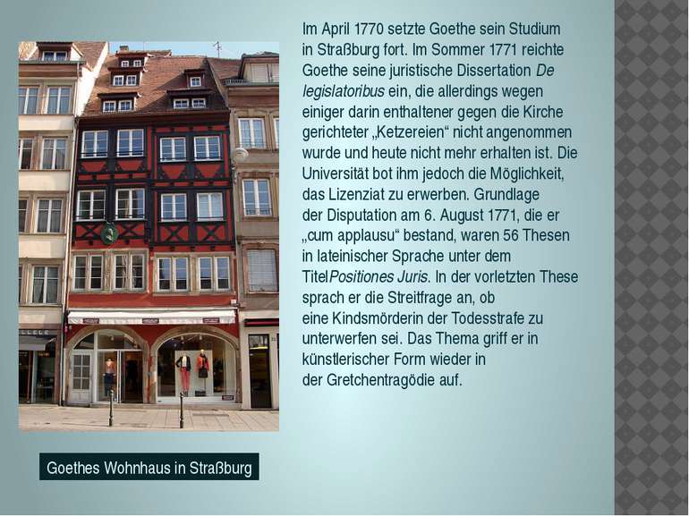 Im April 1770 setzte Goethe sein Studium in Straßburg fort. Im Sommer 1771 re...