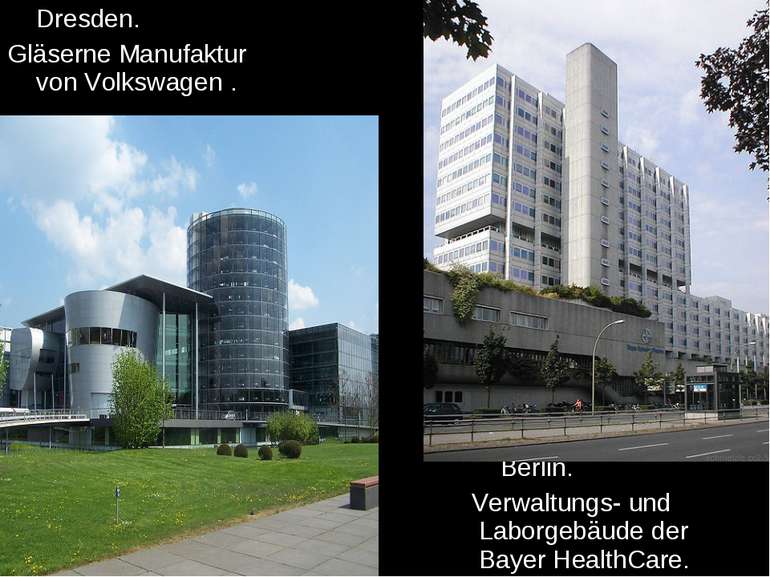 Dresden. Gläserne Manufaktur von Volkswagen . Berlin. Verwaltungs- und Laborg...