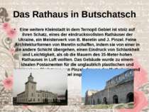 Das Rathaus in Butschatsch Eine weitere Kleinstadt in dem Ternopil Gebiet ist...
