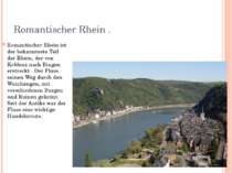 Romantischer Rhein . Romantischer Rhein ist der bekannteste Teil der Rhein, d...