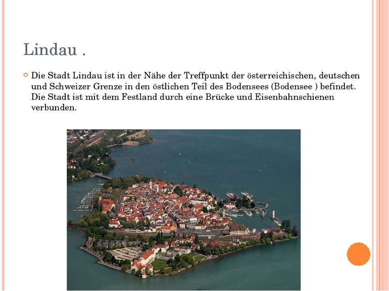 Lindau . Die Stadt Lindau ist in der Nähe der Treffpunkt der österreichischen...