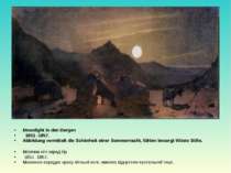 Moonlight in den Bergen   1851 -1857. Abbildung vermittelt die Schönheit eine...