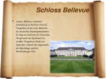 Schloss Bellevue Schloss Bellevue (wörtlich: Schönblick) im Berliner Ortsteil...