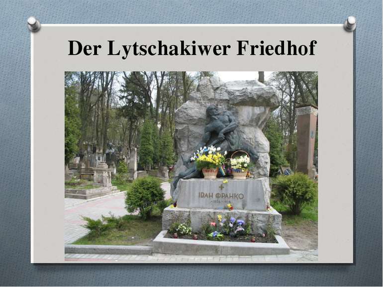 Der Lytschakiwer Friedhof