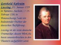 Gotthold Ephraim Lessing (22. Januar 1729 in Kamenz, Sachsen ; † 15. Februar ...
