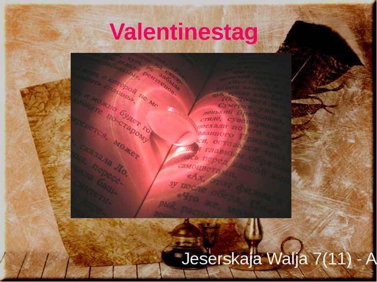 Valentinestag Jeserskaja Walja 7(11) - A