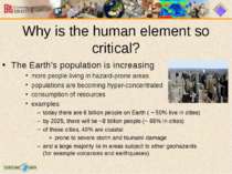 The Earth’s population is increasing more people living in hazard-prone areas...