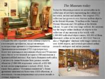 Today the Museum preserves its universality in its collections of artefacts r...