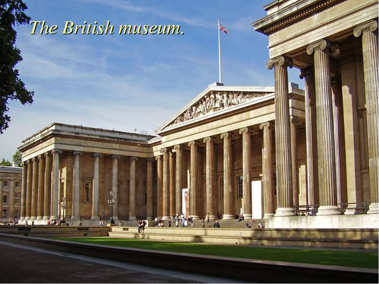 The British museum.