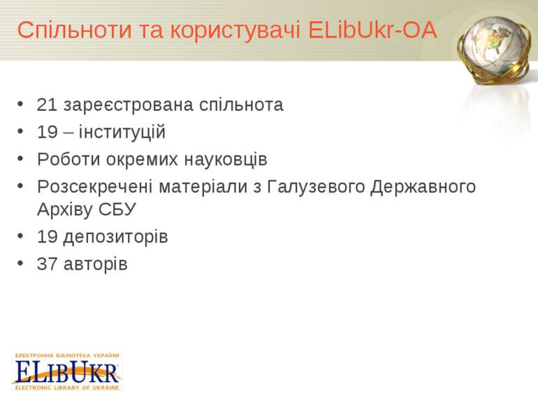 Спільноти та користувачі ELibUkr-OA 21 зареєстрована спільнота 19 – інституці...