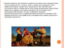 Велике значення для розвитку української музики мали взаємозв’язки з фольклор...