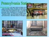 Pennsylvania Station is the major intercity rail station and a major commuter...