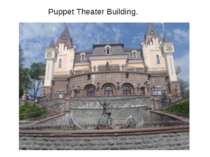 Puppet Theater Building.