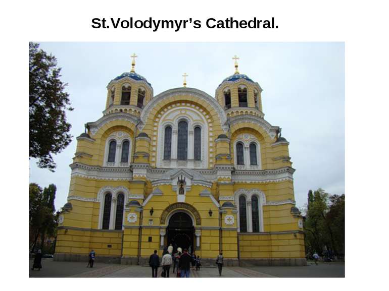 St.Volodymyr’s Cathedral.