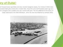 History of Dubai: Seven thousand years ago Dubai area was covered mangrove sw...