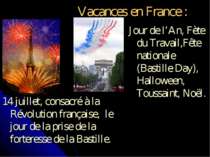 Vacances en France : Jour de l’An, Fète du Travail,Fête nationale (Bastille D...