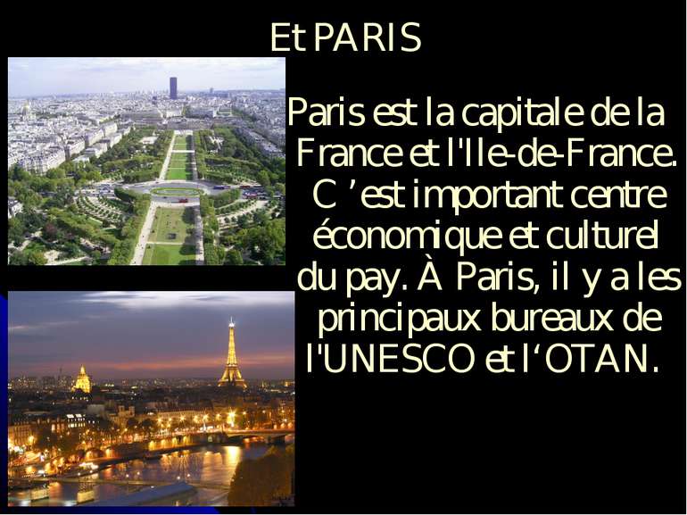 Et PARIS Paris est la capitale de la France et l'Ile-de-France. C ’est import...