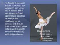 The training of dancers in Britain is noted for its slow progression, with a ...