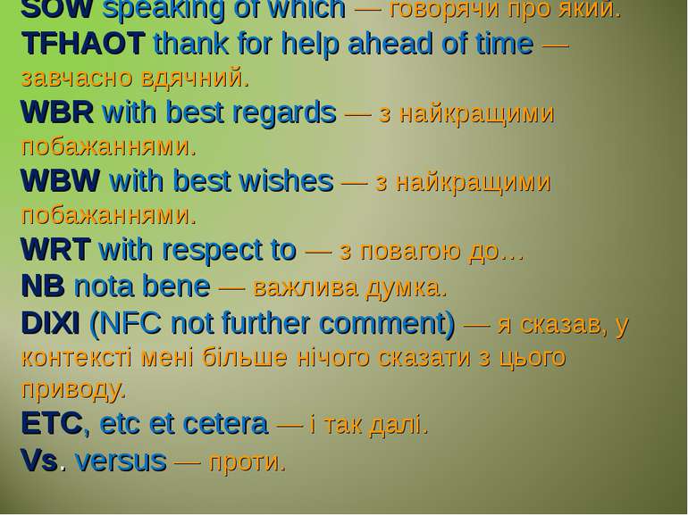 SOW speaking of which — говорячи про який. TFHAOT thank for help ahead of tim...