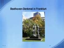 Beethoven-Denkmal in Frankfurt * *
