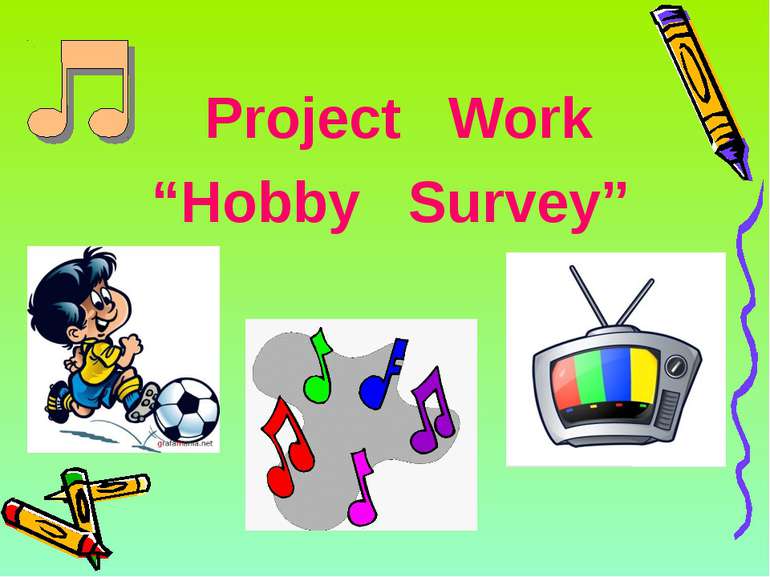 Project Work “Hobby Survey”