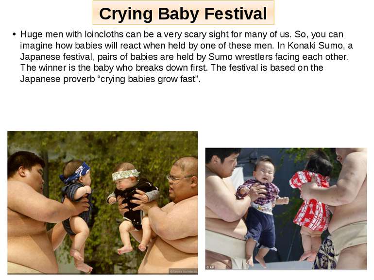 Crying Baby Festival Huge men with loincloths can be a very scary sight for m...