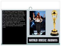 World Music Awards The World Music Awards is an international awards show fou...